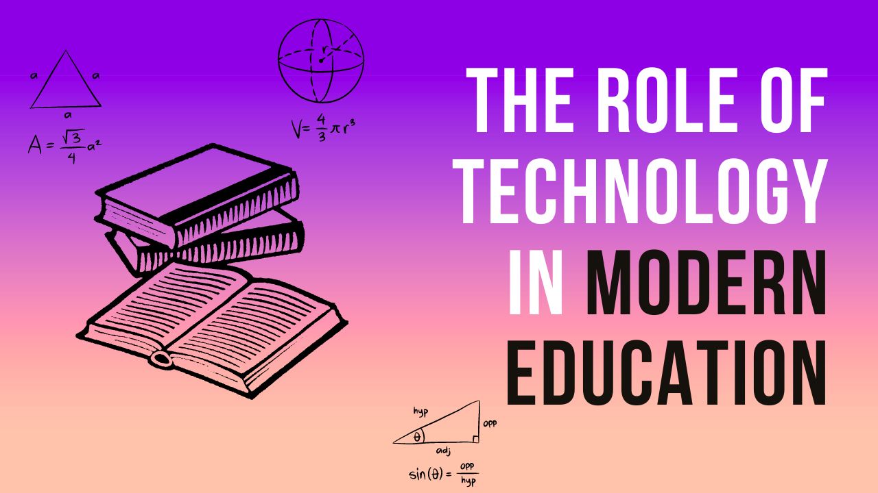 The Role of Technology in Modern Education